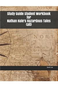 Study Guide Student Workbook for Nathan Hale's Hazardous Tales (All)