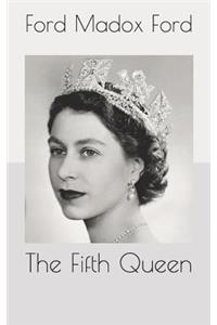 The Fifth Queen