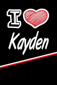 I Love Kayden