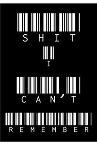 Shit I Can't Remember