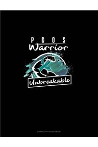 Pcos Warrior - Unbreakable