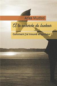 A la recherche du bonheur