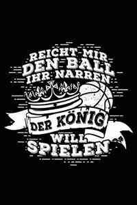 Der König Will Spielen