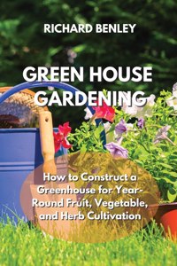 Green House Gardening