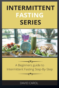 Intermittent Fasting Series
