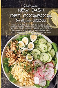 New Dash Diet Cookbook for Beginners 2021/22