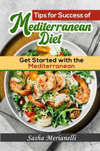 Tips for Success of Mediterranean Diet