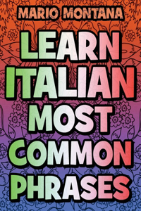 Learn Italian Most common phrases - COLOR AND LEARN ITALIAN