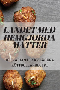 Landet Med Hemgjorda Matter