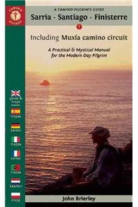 A Camino Pilgrim's Guide Sarria - Santiago - Finisterre: Including Muxaa Camino Circuit