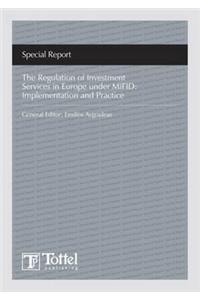 Regulation of Investment Services in Europe Under Mifid