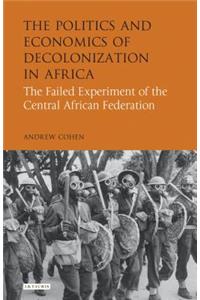 Politics and Economics of Decolonization in Africa