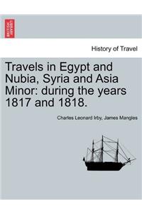 Travels in Egypt and Nubia, Syria and Asia Minor