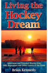 Living the Hockey Dream