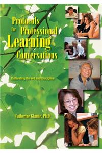Protocols for Professional Learning Conversations