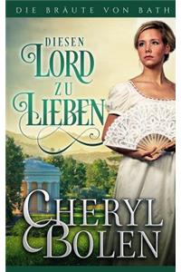 Diesen Lord zu lieben