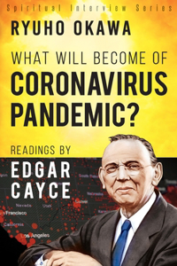 What Will Become of Coronavirus Pandemic?