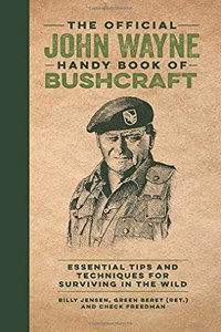 Official John Wayne Handy Book of Bushcraft
