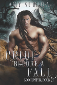 Pride Before a Fall (Book 21 in the Godhunter Series)