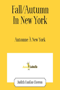 Fall/Autumn In New York: Automne À New York