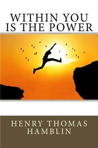 Within You is the Power