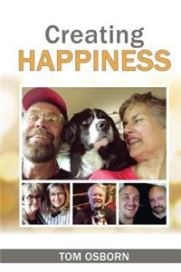 Creating Happiness