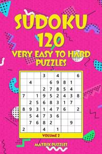 SUDOKU 120 Very Easy to Hard Puzzles