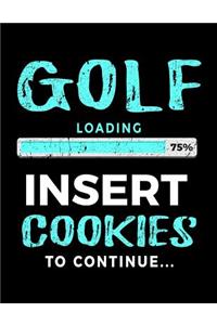 Golf Loading 75% Insert Cookies To Continue