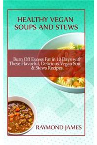 Healthy Vegan Soups And Stews