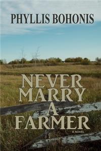 Never Marry a Farmer