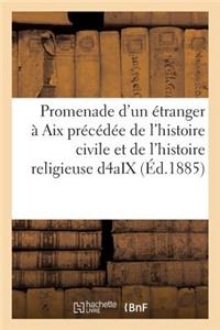 Promenade d'Un Étranger À AIX