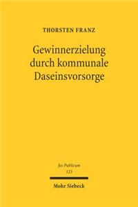 Gewinnerzielung durch kommunale Daseinsvorsorge