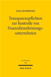 Transparenzpflichten zur Kontrolle von Finanzdienstleistungsunternehmen