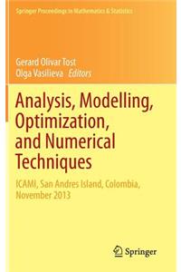 Analysis, Modelling, Optimization, and Numerical Techniques