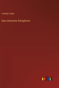 römische Königthum