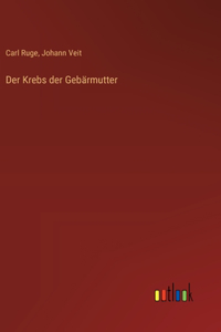 Krebs der Gebärmutter