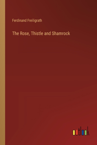 Rose, Thistle and Shamrock