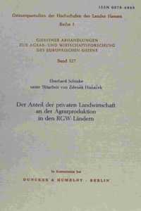 Der Anteil Der Privaten Landwirtschaft an Der Agrarproduktion in Den Rgw-Lander