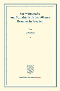 Zur Wirtschafts- Und Sozialstatistik Der Hoheren Beamten in Preussen