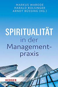 Spiritualitat in Der Managementpraxis