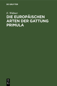 Die Europäischen Arten Der Gattung Primula