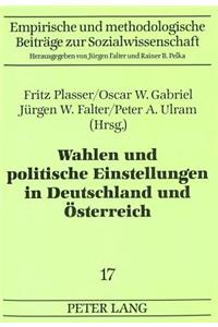 Wahlen Und Politische Einstellungen in Deutschland Und Oesterreich