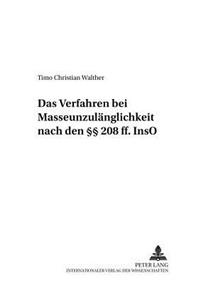 Das Verfahren Bei Masseunzulaenglichkeit Nach Den §§ 208 Ff. Inso