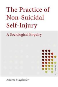 Practice of Non-Suicidal Self-Injury