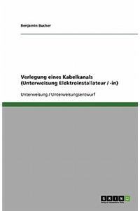 Verlegung eines Kabelkanals (Unterweisung Elektroinstallateur / -in)