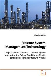 Pressure System Management Techonology