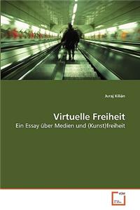 Virtuelle Freiheit