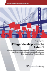 Pflegende als politische Akteure