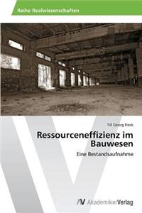 Ressourceneffizienz im Bauwesen