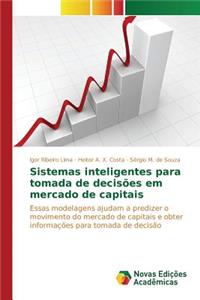 Sistemas inteligentes para tomada de decisões em mercado de capitais